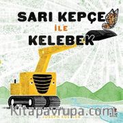 Sarı Kepçe ile Kelebek