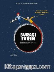 Burası Evren - Çizgi Bilim Kitabı