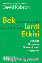 Beklenti Etkisi: Düşünce Biçimimiz Zihnimizi Nasıl Değiştirir?