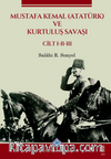 Mustafa Kemal (Atatürk) ve Kurtuluş Savaşı (3 Cilt)