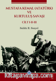 Mustafa Kemal (Atatürk) ve Kurtuluş Savaşı (3 Cilt)