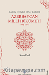 Yakın Dönem İran Tarihi Azerbaycan Milli Hükümeti 1945-1946