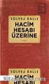 Hacim Hesabı Üzerine 1. Cilt
