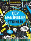 Dev Makineler Etkinlik / Zekanı Geliştir