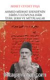 Ahmed Midhat Efendi'nin Tarih-i Ulum'una Dair İzah, Şerh ve Mütalaalar