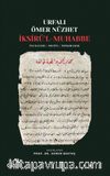 İksîrü'l-Muhabbe & İnceleme - Metin - Tıpkıbasım