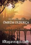 Ömrüm Oldukça