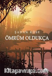 Ömrüm Oldukça
