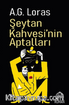 Şeytan Kahvesi'nin Aptalları