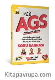 2026 MEB AGS Eğitimin Temelleri - Türk Milli Eğitim Sistemi - Mevzuat - Anayasa Tamamı Çözümlü Soru Bankası