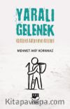 Yaralı Gelenek & Kültürel Aktarımın Krizleri
