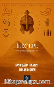 İkiztepe Kayıp Çağın Hikayesi