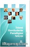 İslami Hareketlerin Paradigma Arayışı