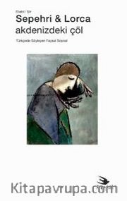 Sepehri - Lorca: Akdenizdeki Çöl