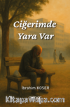Ciğerimde Yara Var