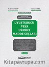 Kullanmaya Yönelik Uyuşturucu Veya Uyarıcı Madde Suçları