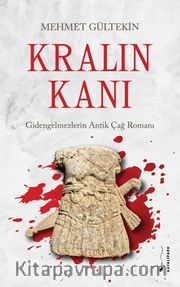 Kralın Kanı <br /> Gidengelmezlerin Antik Çağ Romanı