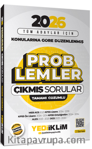 2026 Tüm Adaylar İçin Problemler Konularına Göre Düzenlenmiş Tamamı Çözümlü Çıkmış Sorular