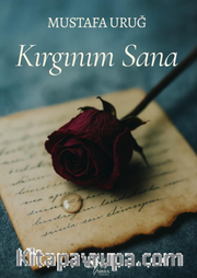 Kırgınım Sana
