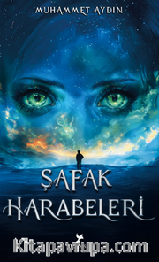 Şafak Harabeleri / Kış Getirenler