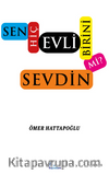 Sen Hiç Evli Birini Sevdin Mi ?