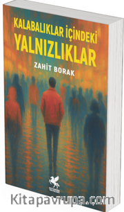 Kalabalıklar İçindeki Yalnızlıklar