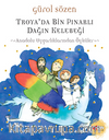 Troya'da Bin Pınarlı Dağın Kelebeği