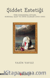 Şiddet Estetiği Türk Romanında Söylem, Kurgusal İşlev Ve Ontik İzlekler (1960-1980)
