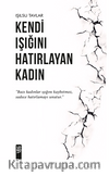 Kendi Işığını Hatırlayan Kadın