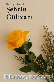 Şehrin Gülizarı