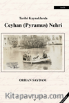 Tarihi Kaynaklarda Ceyhan (Pyramus) Nehri