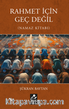 Rahmet İçin Geç Değil (Namaz Kitabı)