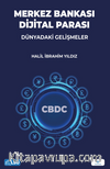 Merkez Bankası Dijital Parası: Dünyadaki Gelişmeler