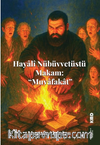 Hayalî Nübüvvetüstü Makam “Muvafakat”