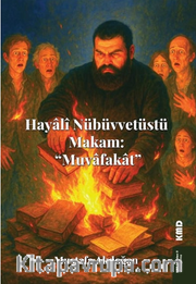 Hayalî Nübüvvetüstü Makam “Muvafakat”