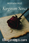 Kırgınım Sana