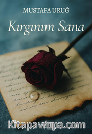 Kırgınım Sana