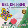 Kel Kelebek Ormandaki Gökkuşağı