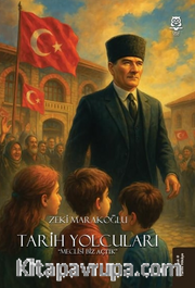 Tarih Yolcuları “Meclisi Biz Açtık”