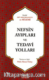 Nefsin Ayıpları ve Tedavi Yolları