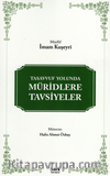 Tasavvuf Yolunda Müridlere Tavsiyeler