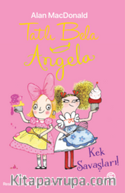 Tatlı Bela Angela – Kek Savaşları!