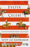 Evliya Çelebi Seyahatnamesi'nden Seçmeler