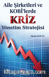 Aile Şirketleri ve KOBİ'lerde Kriz Yönetim Stratejisi