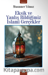 Eksik Ve Yanlış Bildiğimiz İslami Gerçekler