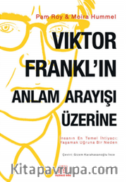 Viktor Frankl'ın Anlam Arayışı Üzerine