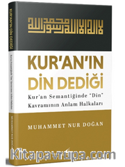 Kur'an'ın Din Dediği Kur'an Semantiğinde “Din” Kavramının Anlam Halkaları