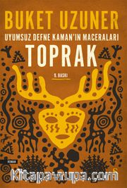 Toprak / Uyumsuz Defne Kaman'ın Maceraları