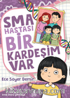 Sma Hastası Bir Kardeşim Var 