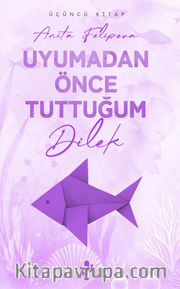 Uyumadan Önce Tuttuğum Dilek 3